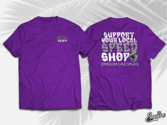 Support Your Local Speed Shop Shirt (5 colors)